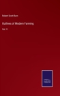 Outlines of Modern Farming : Vol. V - Book