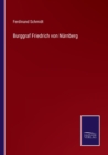 Burggraf Friedrich von Nurnberg - Book