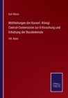 Mittheilungen der Kaiserl. Koenigl. Central-Commission zur Erforschung und Erhaltung der Baudenkmale : VIII. Band - Book