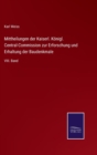 Mittheilungen der Kaiserl. Koenigl. Central-Commission zur Erforschung und Erhaltung der Baudenkmale : VIII. Band - Book