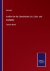Archiv fur die Geschichte Liv, Esth- und Curlands : Zweiter Band - Book