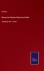 Revue der Wiener Medizinal-Halle : Jahrgang 1861 I. Band - Book