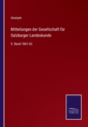 Mitteilungen der Gesellschaft fur Salzburger Landeskunde : II. Band 1861-62 - Book