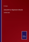 Zeitschrift fur Allgemeine Erdkunde : Zwoelfter Band - Book