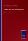 Life and Times of Sir Joshua Reynolds : Vol. II - Book