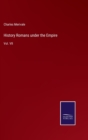History Romans under the Empire : Vol. VII - Book