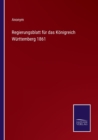Regierungsblatt fur das Koenigreich Wurttemberg 1861 - Book