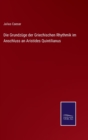 Die Grundzuge der Griechischen Rhythmik im Anschluss an Aristides Quintilianus - Book