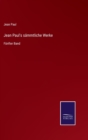 Jean Paul's sammtliche Werke : Funfter Band - Book