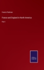 France and England in North America : Part I - Book