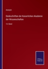 Denkschriften der Kaiserlichen Akademie der Wissenschaften : 14. Band - Book