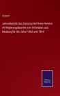 Jahresbericht des historischen Kreis-Vereins im Regierungsbezirke von Schwaben und Neuburg fur die Jahre 1863 und 1864 - Book
