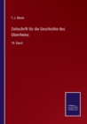 Zeitschrift fur die Geschichte des Oberrheins : 18. Band - Book