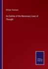 An Outline of the Necessary Laws of Thought - Book