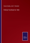 Political Text-Book for 1860 - Book