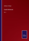 Castle Richmond : Vol. I - Book