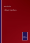 C. Sallusti Crispi Opera - Book