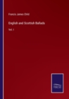 English and Scottish Ballads : Vol. I - Book
