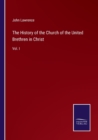 The History of the Church of the United Brethren in Christ : Vol. I - Book