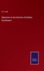 Objections to the Doctrine of Endless Punishment - Book
