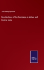 Recollections of the Campaign in Malwa and Central India - Book