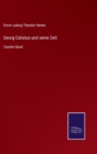 Georg Calixtus und seine Zeit : Zweiter Band - Book