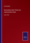 Deutschland nebst Theilen der angrenzenden Lander : Erster Theil - Book