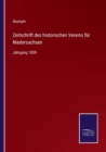 Zeitschrift des historischen Vereins fur Niedersachsen : Jahrgang 1859 - Book
