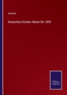 Deutsches Dichter-Album fur 1859 - Book
