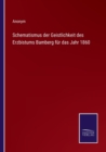 Schematismus der Geistlichkeit des Erzbistums Bamberg fur das Jahr 1860 - Book