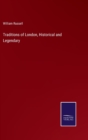 Traditions of London, Historical and Legendary - Book