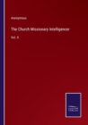The Church Missionary Intelligencer : Vol. X - Book