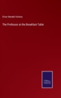 The Professor at the Breakfast-Table - Book