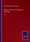 Memoirs of the Court of George IV. 1820-1830 : Vol. I - Book