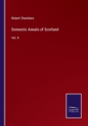 Domestic Annals of Scotland : Vol. II - Book
