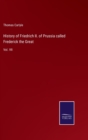 History of Friedrich II. of Prussia called Frederick the Great : Vol. VII - Book