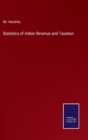 Statistics of Indian Revenue and Taxation - Book