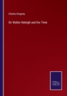 Sir Walter Raleigh and his Time - Book