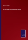 A Dictionary, Hindustani & English - Book