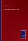 A Good Fight and Other Tales - Book