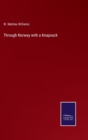Through Norway with a Knapsack - Book
