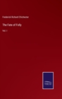 The Fate of Folly : Vol. I - Book