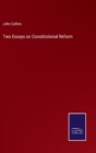 Two Essays on Constitutional Reform - Book