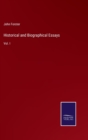 Historical and Biographical Essays : Vol. I - Book