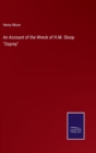 An Account of the Wreck of H.M. Sloop "Osprey" - Book