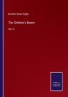 The Children's Bower : Vol. II - Book