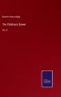 The Children's Bower : Vol. II - Book