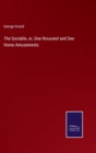 The Sociable, or, One thousand and One Home Amusements - Book