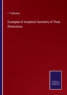 Examples of Analytical Geometry of Three Dimensions - Book