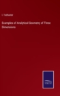 Examples of Analytical Geometry of Three Dimensions - Book